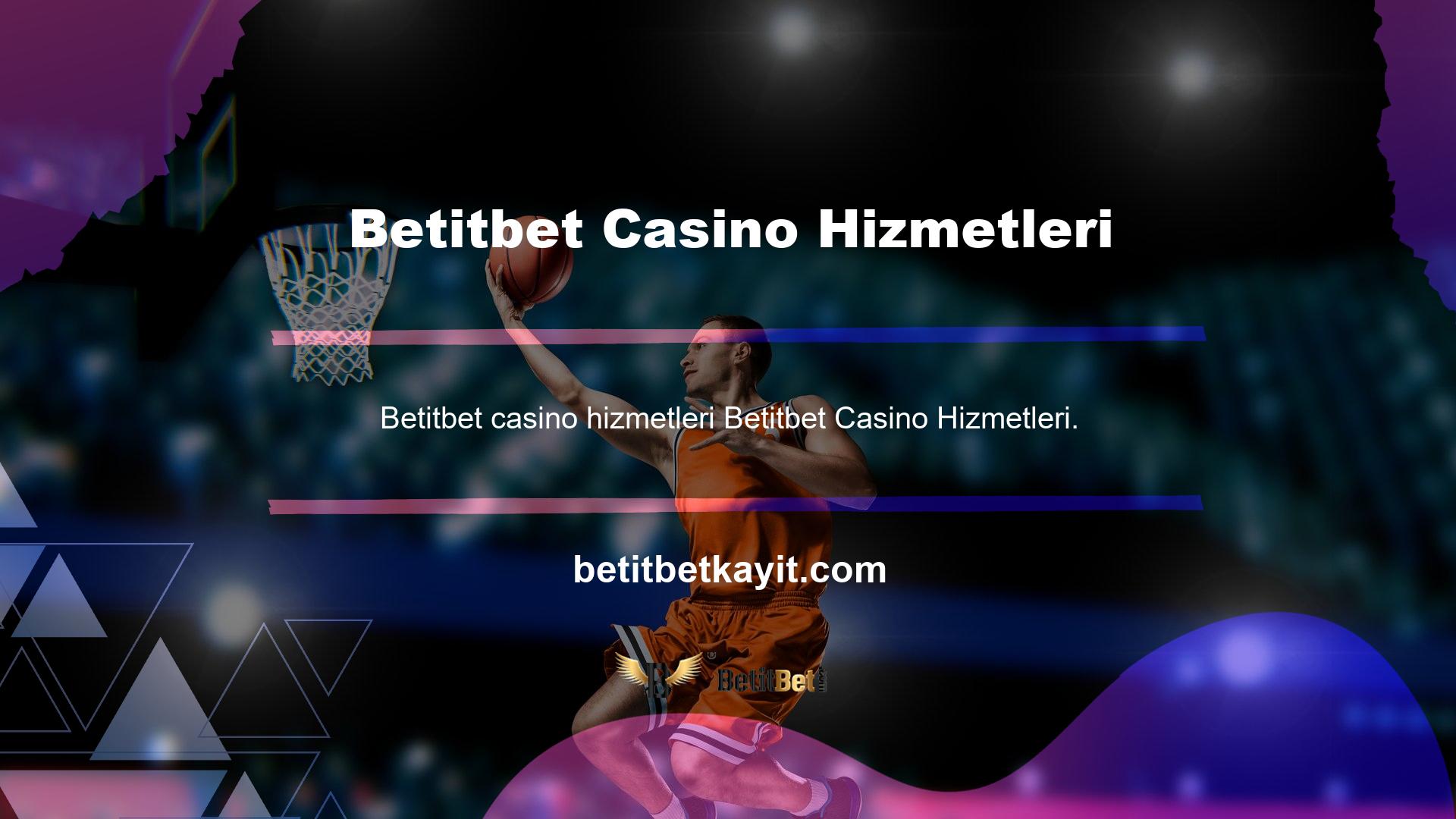 Betitbet Casino Hizmetleri Betitbet Oyun Sitesi Giriş Adresi sadece yasalarla el konuyor